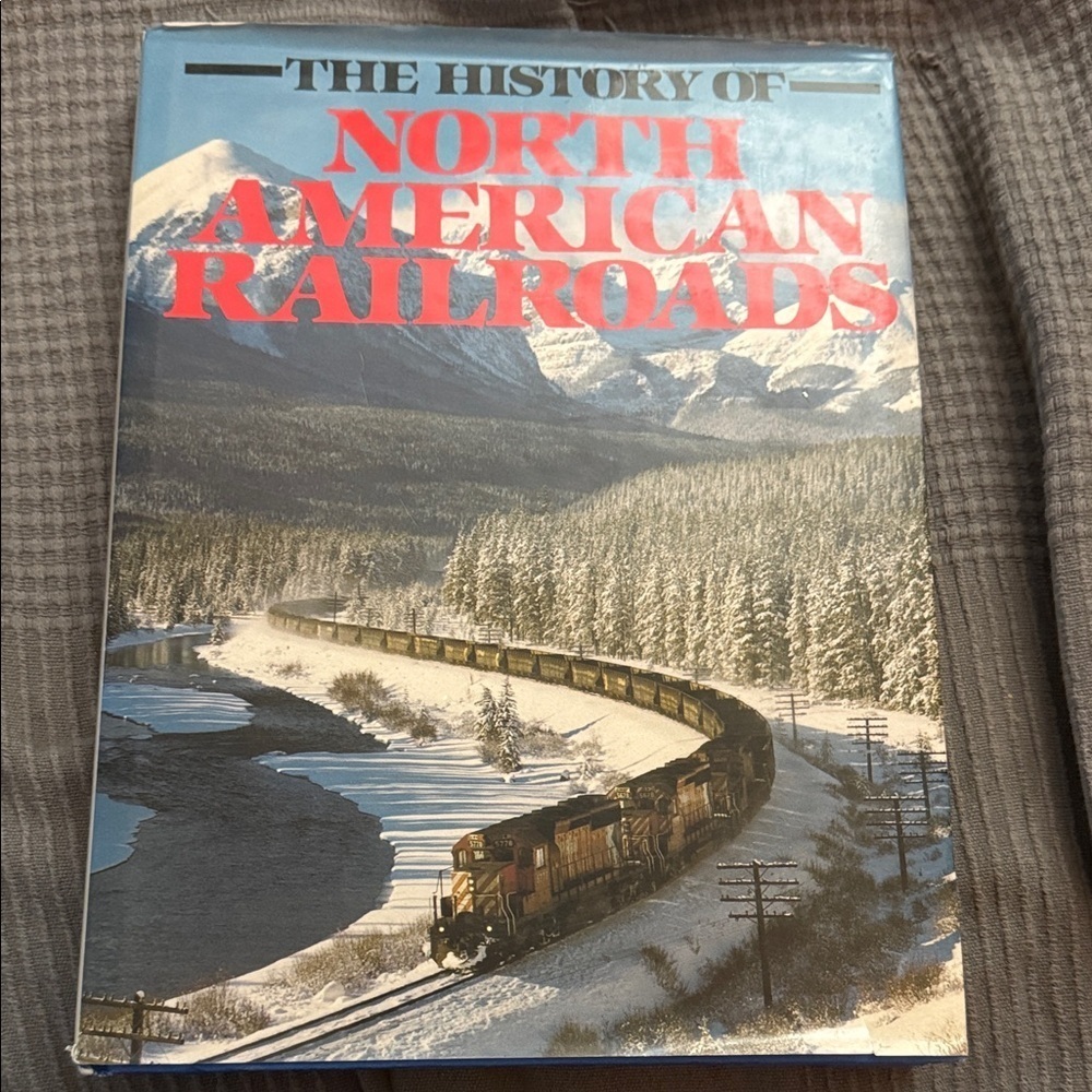 The History of North American Railroads Book